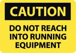 NMC - "Caution - Do Not Reach into Running Equipment", 10" Long x 14" Wide, Pressure-Sensitive Vinyl Safety Sign - Rectangle, 0.004" Thick, Use for Accident Prevention - Eagle Tool & Supply