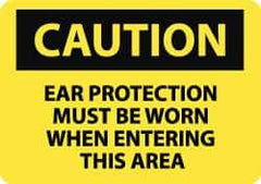 NMC - "Caution - Ear Protection Must Be Worn When Entering This Area", 10" Long x 14" Wide, Pressure-Sensitive Vinyl Safety Sign - Rectangle, 0.004" Thick, Use for Accident Prevention - Eagle Tool & Supply