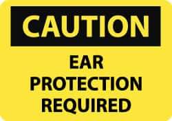 NMC - "Caution - Ear Protection Required", 10" Long x 14" Wide, Aluminum Safety Sign - Rectangle, 0.04" Thick, Use for Accident Prevention - Eagle Tool & Supply