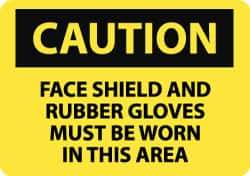 NMC - "Caution - Face Shield and Rubber Gloves Must Be Worn in This Area", 10" Long x 14" Wide, Aluminum Safety Sign - Rectangle, 0.04" Thick, Use for Accident Prevention - Eagle Tool & Supply