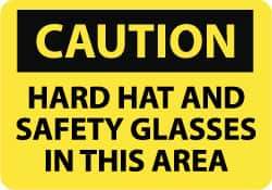NMC - "Caution - Hard Hat and Safety Glasses in This Area", 10" Long x 14" Wide, Aluminum Safety Sign - Rectangle, 0.04" Thick, Use for Accident Prevention - Eagle Tool & Supply