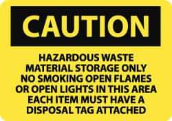 NMC - "Caution - Hazardous Waste Material Storage Only - No Smoking, Open Flames or Open Lights in This Area - Each Item Must...", 10" Long x 14" Wide, Pressure-Sensitive Vinyl Safety Sign - Rectangle, 0.004" Thick, Use for Hazardous Materials - Eagle Tool & Supply