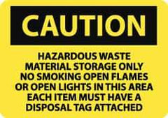 NMC - "Caution - Hazardous Waste Material Storage Only - No Smoking, Open Flames or Open Lights in This Area - Each Item Must...", 10" Long x 14" Wide, Rigid Plastic Safety Sign - Rectangle, 0.05" Thick, Use for Hazardous Materials - Eagle Tool & Supply