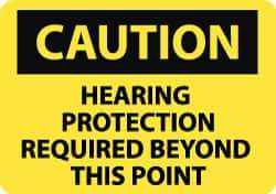 NMC - "Caution - Hearing Protection Required Beyond This Point", 10" Long x 14" Wide, Pressure-Sensitive Vinyl Safety Sign - Rectangle, 0.004" Thick, Use for Accident Prevention - Eagle Tool & Supply