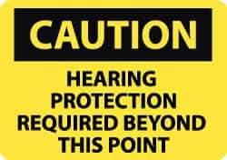 NMC - "Caution - Hearing Protection Required Beyond This Point", 10" Long x 14" Wide, Aluminum Safety Sign - Rectangle, 0.04" Thick, Use for Accident Prevention - Eagle Tool & Supply