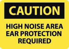 NMC - "Caution - High Noise Area - Ear Protection Required", 10" Long x 14" Wide, Pressure-Sensitive Vinyl Safety Sign - Rectangle, 0.004" Thick, Use for Accident Prevention - Eagle Tool & Supply