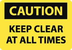 NMC - "Caution - Keep Clear at All Times", 10" Long x 14" Wide, Aluminum Safety Sign - Rectangle, 0.04" Thick, Use for Accident Prevention - Eagle Tool & Supply