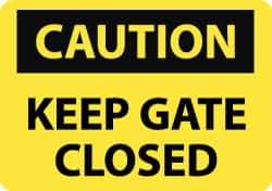 NMC - "Caution - Keep Gate Closed", 10" Long x 14" Wide, Rigid Plastic Safety Sign - Rectangle, 0.05" Thick, Use for Accident Prevention - Eagle Tool & Supply