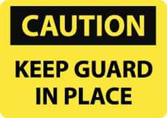 NMC - "Caution - Keep Guard in Place", 10" Long x 14" Wide, Rigid Plastic Safety Sign - Rectangle, 0.05" Thick, Use for Accident Prevention - Eagle Tool & Supply