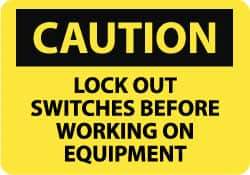 NMC - "Caution - Lock Out Switches Before Working On Equipment", 10" Long x 14" Wide, Rigid Plastic Safety Sign - Rectangle, 0.05" Thick, Use for Accident Prevention - Eagle Tool & Supply