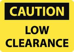 NMC - "Low Clearance", 10" Long x 14" Wide, Pressure-Sensitive Vinyl Safety Sign - Rectangle, 0.004" Thick, Use for Accident Prevention - Eagle Tool & Supply