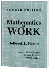 Industrial Press - Mathematics at Work Publication, 4th Edition - by Holbrook Horton, Industrial Press - Eagle Tool & Supply