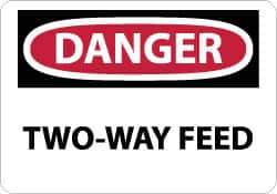 NMC - "Danger - Two-Way Feed", 10" Long x 14" Wide, Rigid Plastic Safety Sign - Rectangle, 0.05" Thick, Use for Accident Prevention - Eagle Tool & Supply
