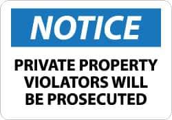 NMC - "Notice - Private Property - Violators Will Be Prosecuted", 7" Long x 10" Wide, Rigid Plastic Safety Sign - Rectangle, 0.05" Thick, Use for Security & Admittance - Eagle Tool & Supply
