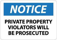 NMC - "Notice - Private Property - Violators Will Be Prosecuted", 10" Long x 14" Wide, Rigid Plastic Safety Sign - Rectangle, 0.05" Thick, Use for Security & Admittance - Eagle Tool & Supply