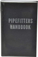 Industrial Press - Pipefitters Handbook Publication, 3rd Edition - by Forrest R. Lindsey, Industrial Press, 1967 - Eagle Tool & Supply