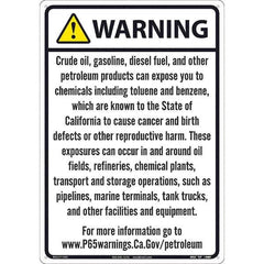 NMC - "WARNING CRUDE OIL, GASOLINE, DIESEL FUEL, AND OTHER PETROLEUM PRODUCTS CAN EXPOSE YOU TO CHEMICALS\x85", 20" Long x 14" Wide, Aluminum Safety Sign - Rectangle, 0.04" Thick, Use for Hazardous Materials - Eagle Tool & Supply