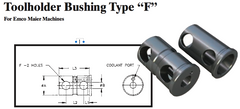 Toolholder Bushing Type ÒFÓ (For Emco Maier Machines) - Part #: CNC86 E86-80F 5/8" - Eagle Tool & Supply