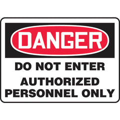 Sign, Danger Do Not Enter Authorized Personnel Only, 7″ × 10″, Vinyl - Eagle Tool & Supply