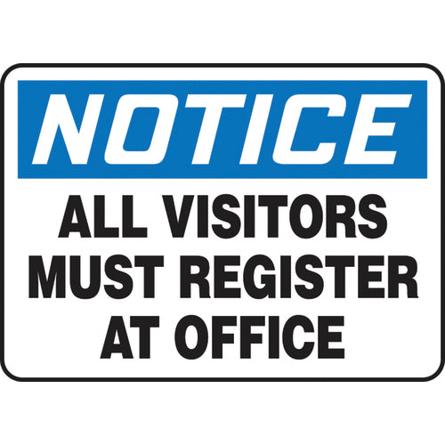 Sign, Notice All Visitors Must Register At Office, 7″ × 10″, Plastic - Eagle Tool & Supply