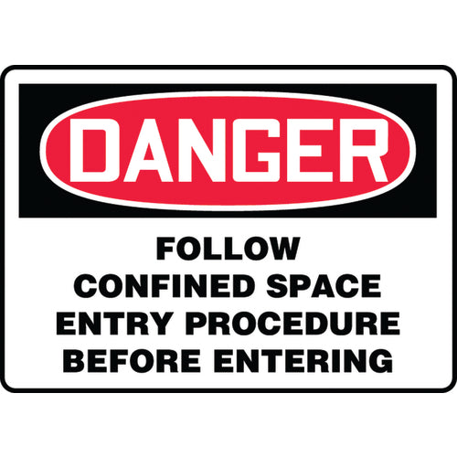 Sign, Danger Follow Confined Space Entry Procedure Before, 7″ × 10″, Aluminum - Eagle Tool & Supply