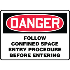 Sign, Danger Follow Confined Space Entry Procedure Before, 7″ × 10″, Aluminum - Eagle Tool & Supply