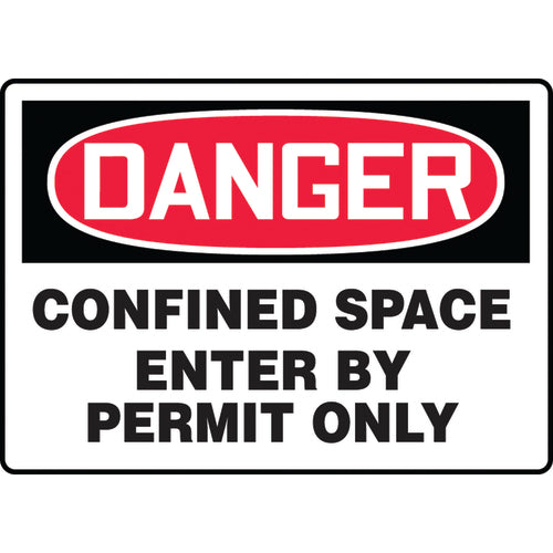 Sign, Danger Confined Space Enter By Permit Only, 7″ × 10″, Aluminum - Eagle Tool & Supply