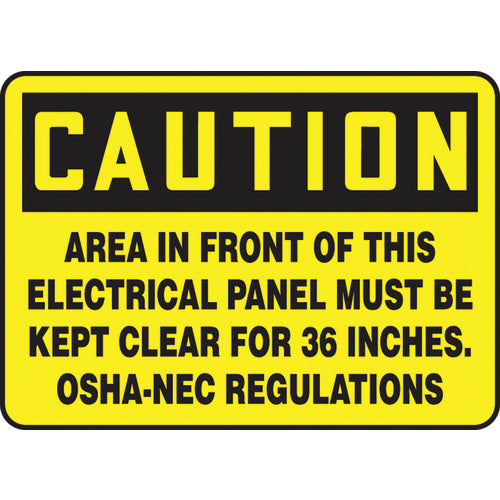Sign, Caution Area In Front Of This Electrical Panel Must Be, 10″ × 14″, Vinyl - Eagle Tool & Supply