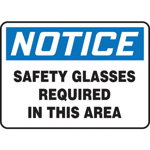 Sign, Notice Safety Glasses Required In This Area, 7″ × 10″, Aluminum - Eagle Tool & Supply