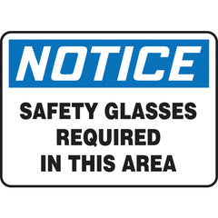 Sign, Notice Safety Glasses Required In This Area, 7″ × 10″, Vinyl - Eagle Tool & Supply