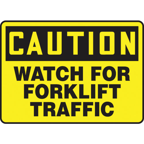 Sign, Caution Watch For Forklift Traffic, 10″ × 14″, Vinyl - Eagle Tool & Supply