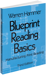 Blueprint Reading Basics; 2nd Edition - Reference Book - Eagle Tool & Supply